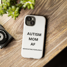 Load image into Gallery viewer, "AUTISM MOM AF: Advocating Fearlessly Tough Phone Cases