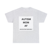 Load image into Gallery viewer, AUTISM MOM AF: Advocating Fearlessly Opaque Tee Heavy Cotton