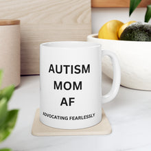 Load image into Gallery viewer, "AUTISM MOM AF" Ceramic Mug 11oz