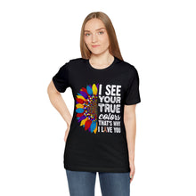 Load image into Gallery viewer, "AUTISM TRUE COLORS" Unisex Jersey Short Sleeve Tee