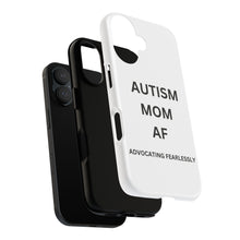 Load image into Gallery viewer, "AUTISM MOM AF: Advocating Fearlessly Tough Phone Cases