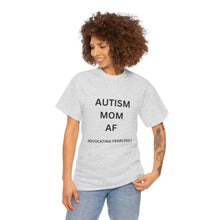 Load image into Gallery viewer, "AUTISM MOM AF" Womens Heavy Cotton Tee