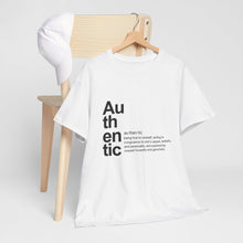 Load image into Gallery viewer, "Authentic" Unisex Heavy Cotton Tee - Embrace Your True Self