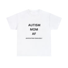 Load image into Gallery viewer, AUTISM MOM AF: Advocating Fearlessly Opaque Tee Heavy Cotton