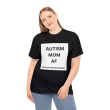 Load image into Gallery viewer, AUTISM MOM AF: Advocating Fearlessly Opaque Tee Heavy Cotton