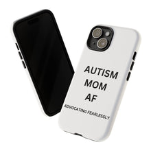 Load image into Gallery viewer, "AUTISM MOM AF: Advocating Fearlessly Tough Phone Cases