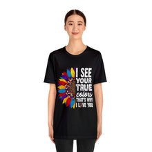 Load image into Gallery viewer, "AUTISM TRUE COLORS" Unisex Jersey Short Sleeve Tee