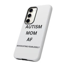 Load image into Gallery viewer, "AUTISM MOM AF: Advocating Fearlessly Tough Phone Cases
