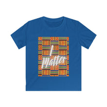 Load image into Gallery viewer, "I Matter" Unisex Kids Softstyle Tee