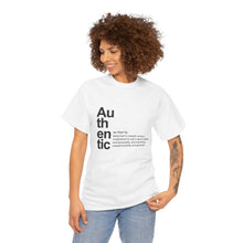 Load image into Gallery viewer, &quot;Authentic&quot; Unisex Heavy Cotton Tee - Embrace Your True Self
