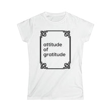 Load image into Gallery viewer, &quot;Gratitude&quot; Women&#39;s Softstyle Tee
