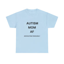 Load image into Gallery viewer, &quot;AUTISM MOM AF&quot; Womens Heavy Cotton Tee
