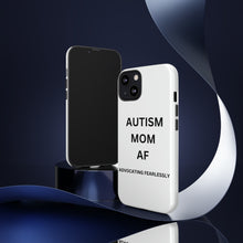 Load image into Gallery viewer, &quot;AUTISM MOM AF: Advocating Fearlessly Tough Phone Cases
