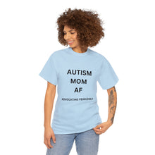 Load image into Gallery viewer, &quot;AUTISM MOM AF&quot; Womens Heavy Cotton Tee
